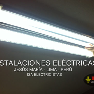 Instalaciones Eléctricas en Jesús María