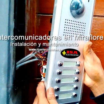 Intercomunicadores en Miraflores